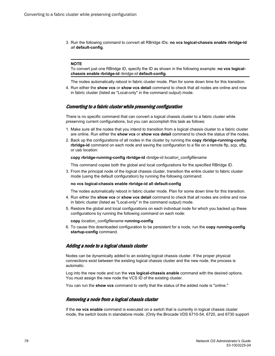 Adding a node to a logical chassis cluster, Removing a node from a logical chassis cluster | Brocade Network OS Administrator’s Guide v4.1.1 User Manual | Page 78 / 748