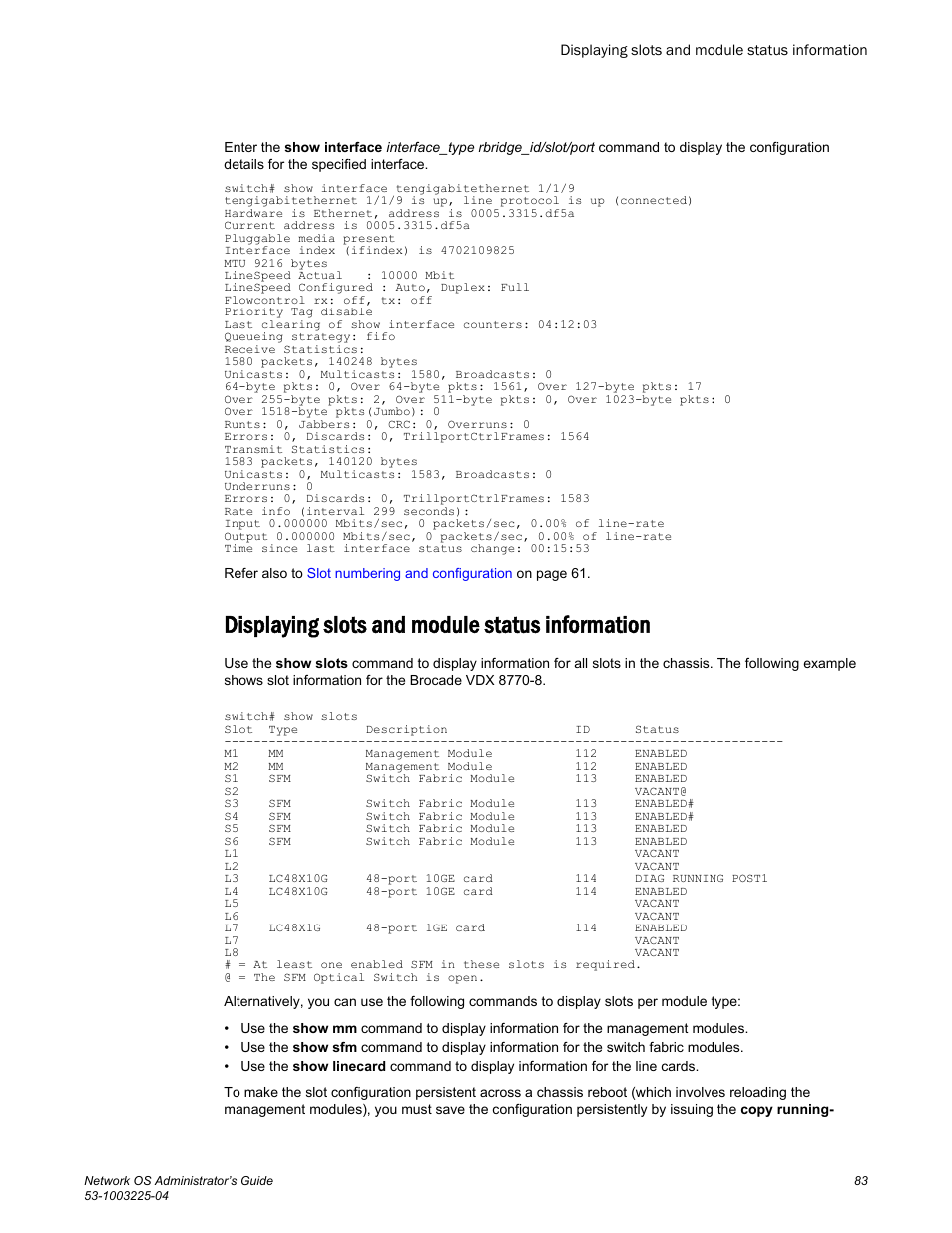 Displaying slots and module status information | Brocade Network OS Administrator’s Guide v4.1.1 User Manual | Page 83 / 748