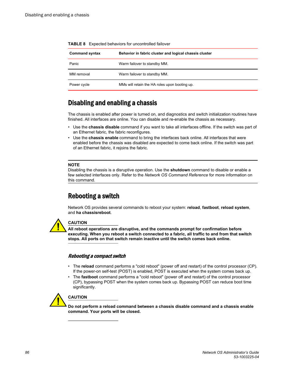 Disabling and enabling a chassis, Rebooting a switch, Rebooting a compact switch | Brocade Network OS Administrator’s Guide v4.1.1 User Manual | Page 86 / 748