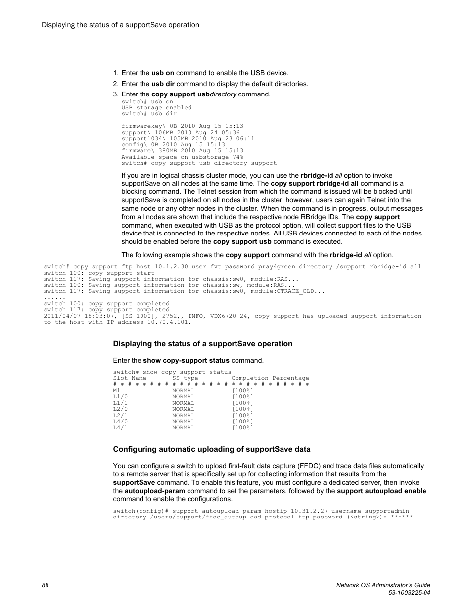 Displaying the status of a supportsave operation | Brocade Network OS Administrator’s Guide v4.1.1 User Manual | Page 88 / 748