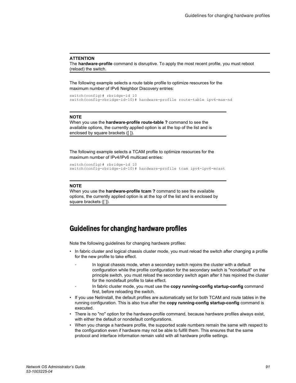 Guidelines for changing hardware profiles | Brocade Network OS Administrator’s Guide v4.1.1 User Manual | Page 91 / 748