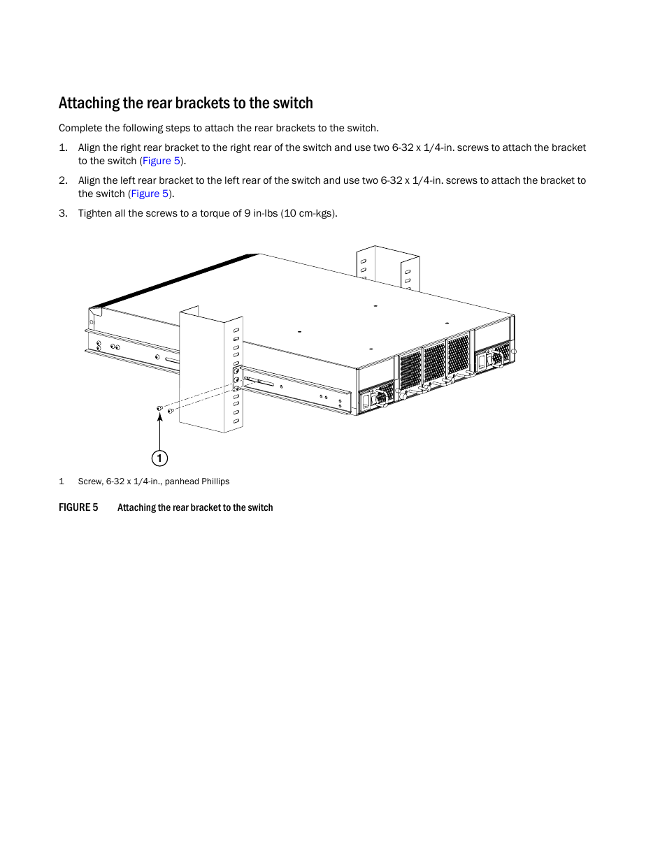 Attaching the rear brackets to the switch | Brocade Mid-Mount Rack Kit (Switch) Installation Procedure (Supporting 300, 5100, 5300, 6505, 6510, 6520, 7800, 8000, VA-40FC, VDX 6710-54, and VDX 6740) User Manual | Page 10 / 10