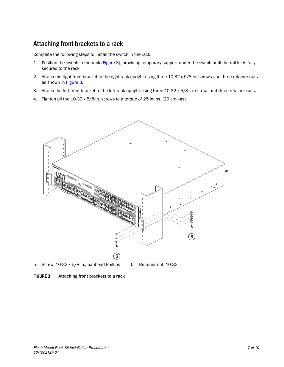 Attaching front brackets to a rack | Brocade Flush Mount Rack Kit Installation Procedure (Supporting VDX 6710-54, VDX 6720-24, VDX 6720-60, VDX 6730-32, VDX 6730-76, and VDX 6740) User Manual | Page 7 / 10