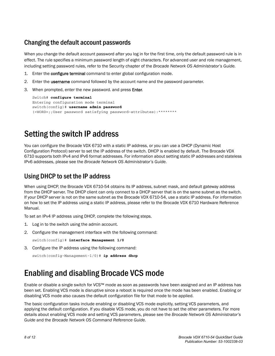 Changing the default account passwords, Setting the switch ip address, Using dhcp to set the ip address | Enabling and disabling brocade vcs mode | Brocade VDX 6710-54 QuickStart Guide User Manual | Page 8 / 12