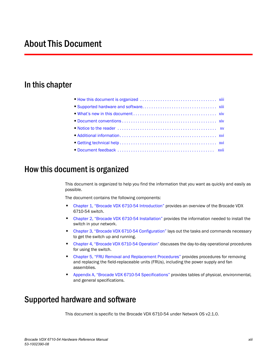 About this document, How this document is organized, Supported hardware and software | Brocade VDX 6710-54 Hardware Reference Manual User Manual | Page 13 / 72