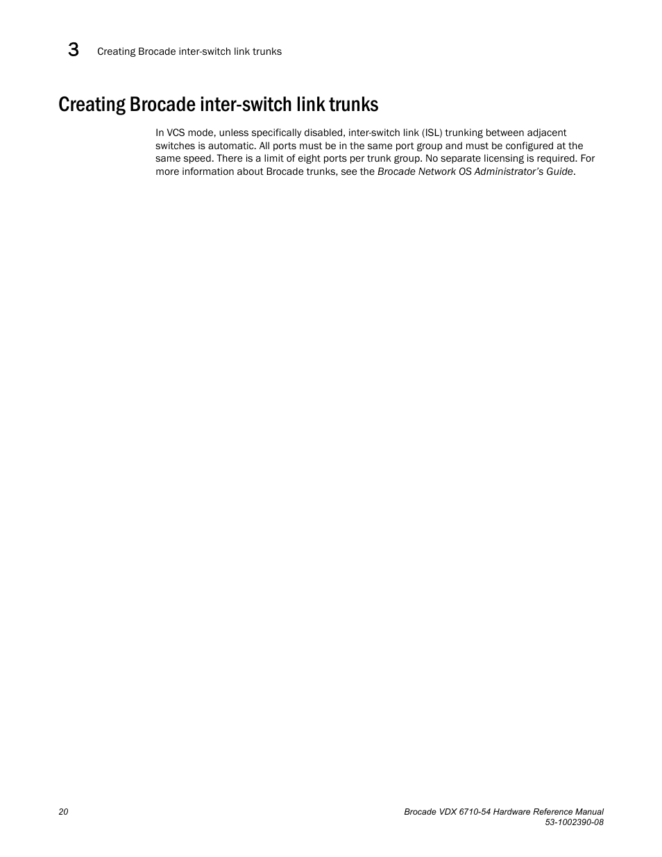 Creating brocade inter-switch link trunks | Brocade VDX 6710-54 Hardware Reference Manual User Manual | Page 38 / 72