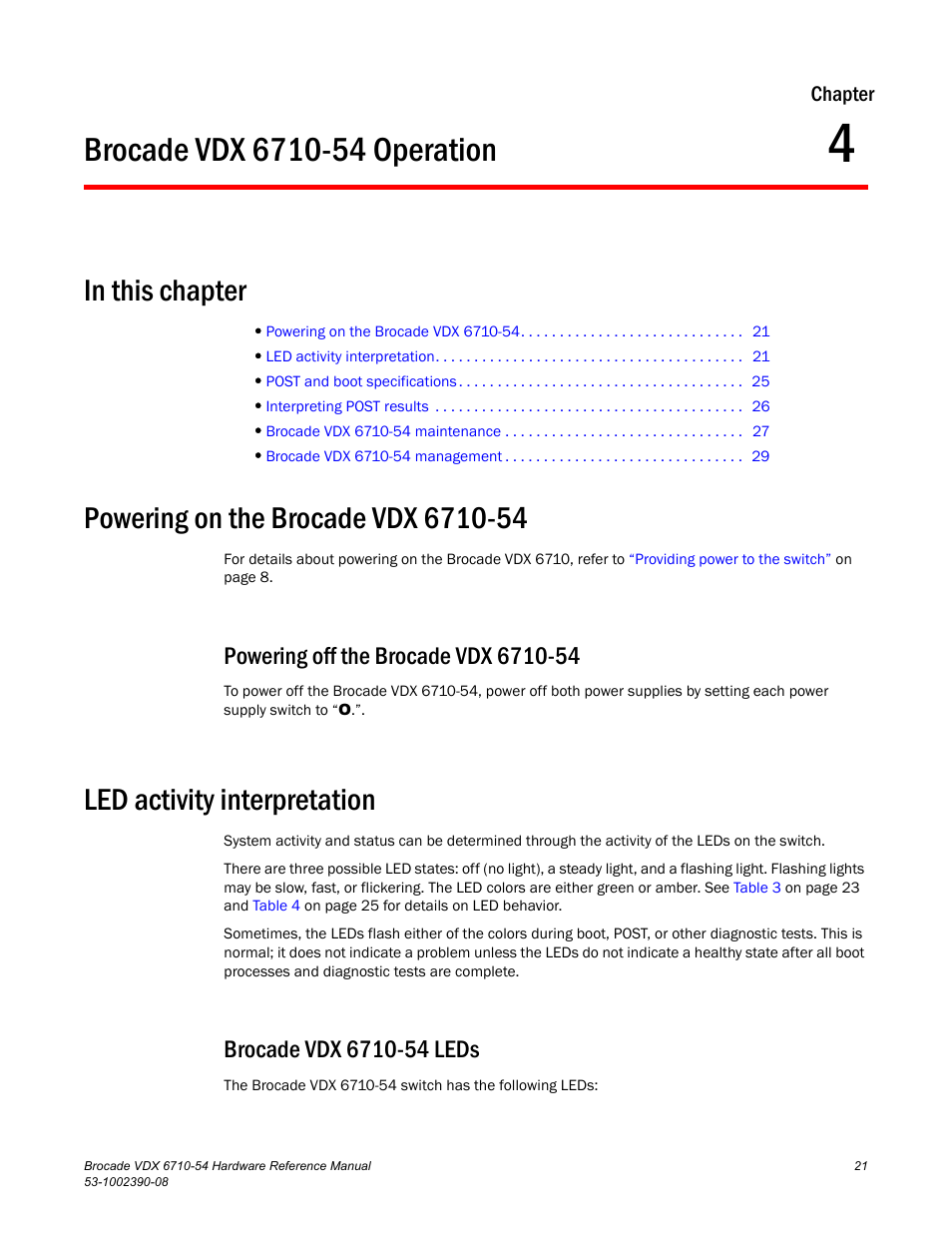 Brocade vdx 6710-54 operation, In this chapter, Powering on the brocade vdx 6710-54 | Powering off the brocade vdx 6710-54, Led activity interpretation, Brocade vdx 6710-54 leds, Chapter 4, Chapter 4, “brocade vdx 6710-54 operation, Disc | Brocade VDX 6710-54 Hardware Reference Manual User Manual | Page 39 / 72