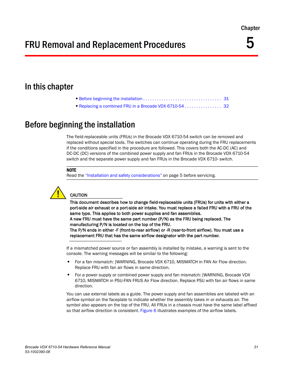 Fru removal and replacement procedures, In this chapter, Before beginning the installation | Chapter 5, Chapter 5, “fru removal and replacement procedures | Brocade VDX 6710-54 Hardware Reference Manual User Manual | Page 49 / 72