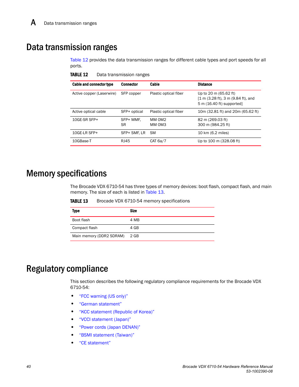 Data transmission ranges, Memory specifications, Regulatory compliance | Table 12, Table 13 | Brocade VDX 6710-54 Hardware Reference Manual User Manual | Page 58 / 72
