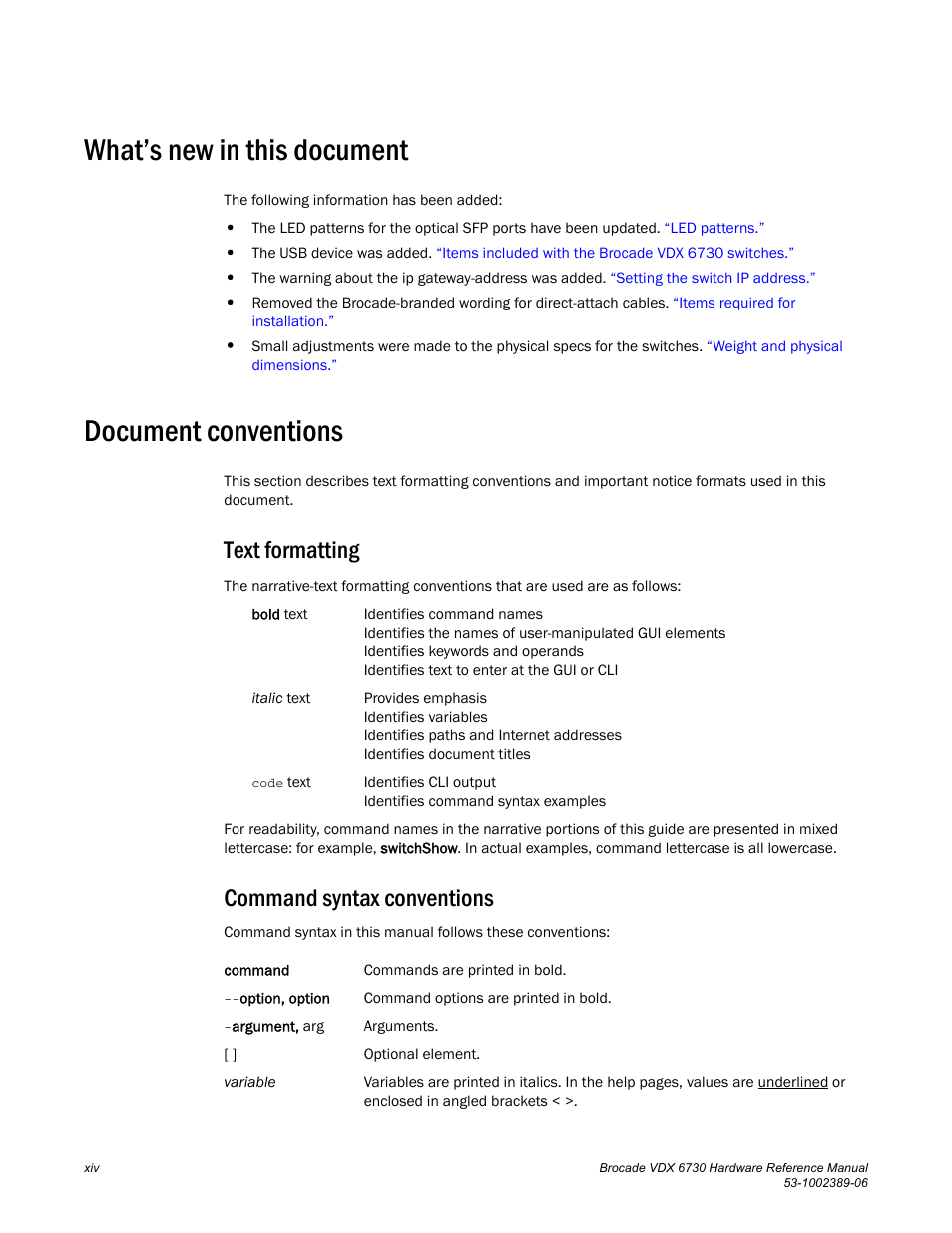 What’s new in this document, Document conventions, Text formatting | Command syntax conventions | Brocade VDX 6730 Hardware Reference Manual (Supporting VDX 6730-32 and VDX 6730-76) User Manual | Page 14 / 90