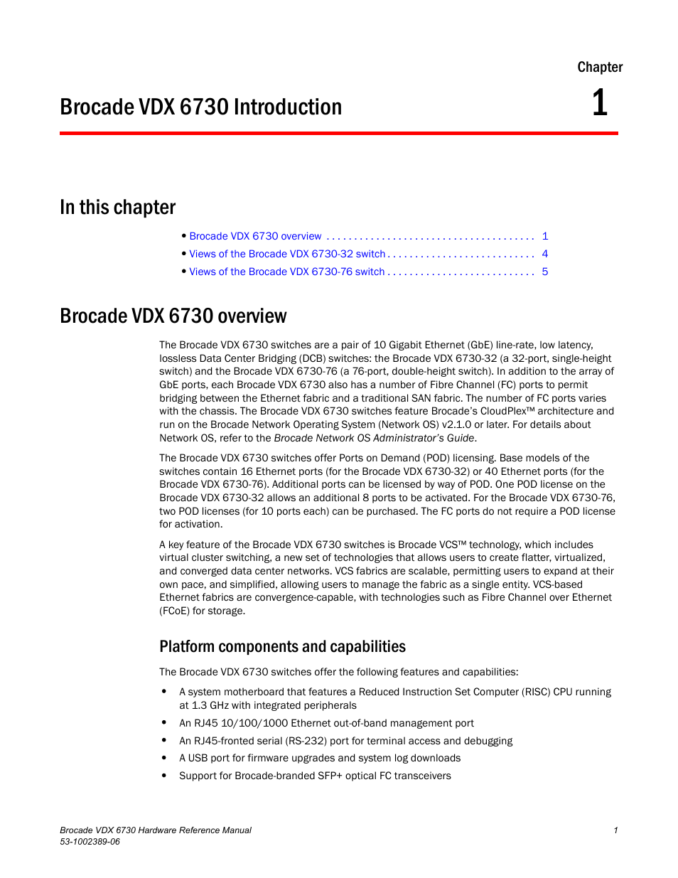 Brocade vdx 6730 introduction, In this chapter, Brocade vdx 6730 overview | Platform components and capabilities, Chapter 1, Chapter 1, “brocade vdx 6730 introduction, Brocade vdx 6730, Overview | Brocade VDX 6730 Hardware Reference Manual (Supporting VDX 6730-32 and VDX 6730-76) User Manual | Page 19 / 90