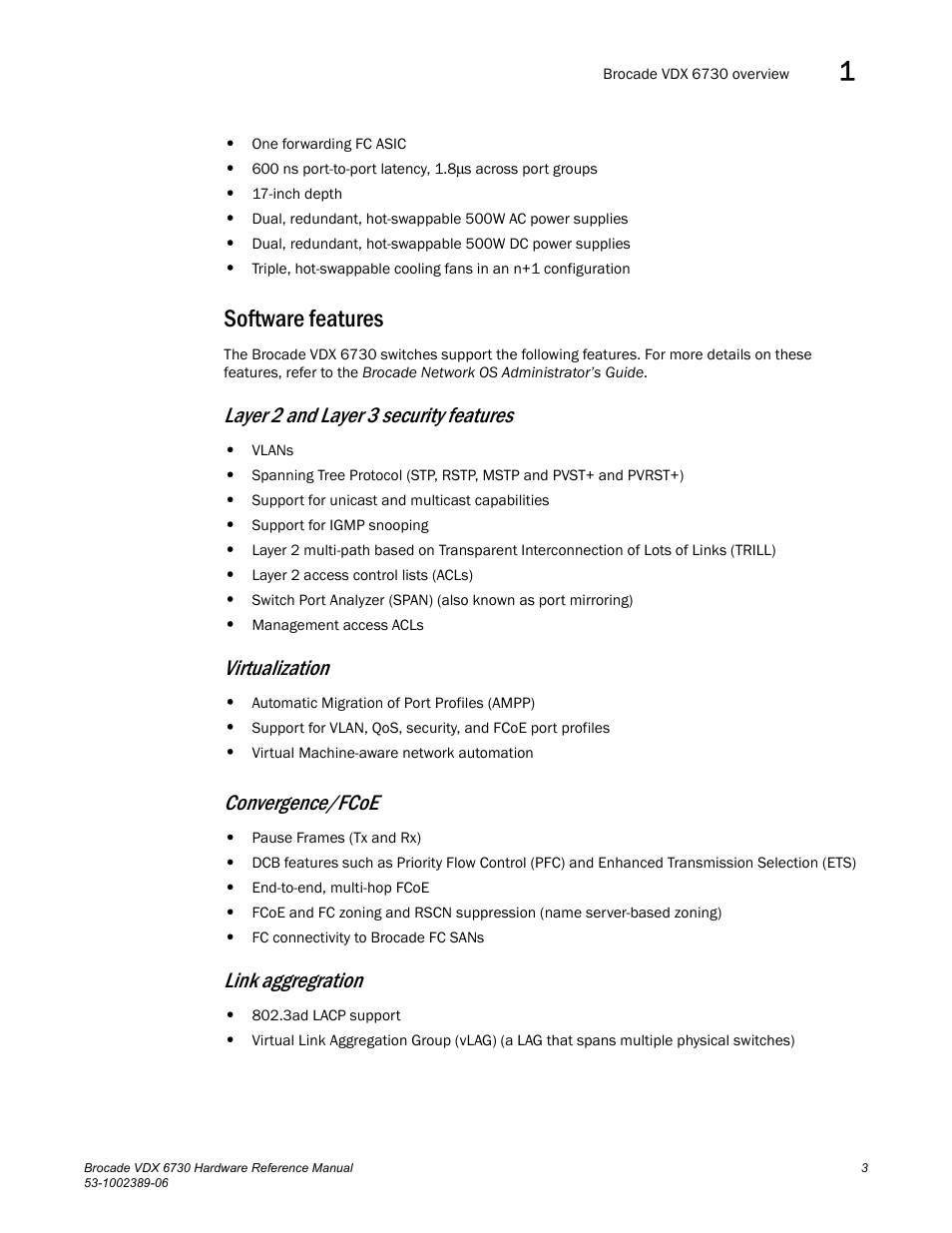 Software features, Layer 2 and layer 3 security features, Virtualization | Convergence/fcoe, Link aggregration | Brocade VDX 6730 Hardware Reference Manual (Supporting VDX 6730-32 and VDX 6730-76) User Manual | Page 21 / 90