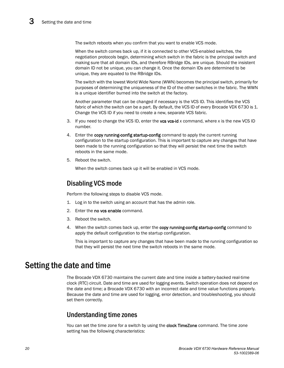 Disabling vcs mode, Setting the date and time, Understanding time zones | Brocade VDX 6730 Hardware Reference Manual (Supporting VDX 6730-32 and VDX 6730-76) User Manual | Page 38 / 90