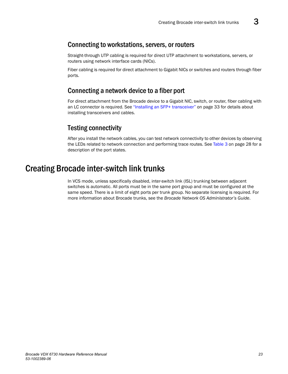 Connecting to workstations, servers, or routers, Connecting a network device to a fiber port, Testing connectivity | Creating brocade inter-switch link trunks | Brocade VDX 6730 Hardware Reference Manual (Supporting VDX 6730-32 and VDX 6730-76) User Manual | Page 41 / 90