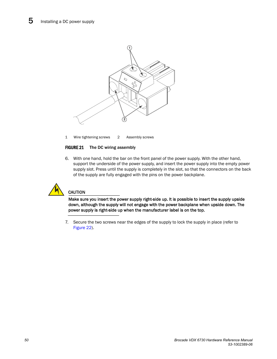 Figure 21 | Brocade VDX 6730 Hardware Reference Manual (Supporting VDX 6730-32 and VDX 6730-76) User Manual | Page 68 / 90