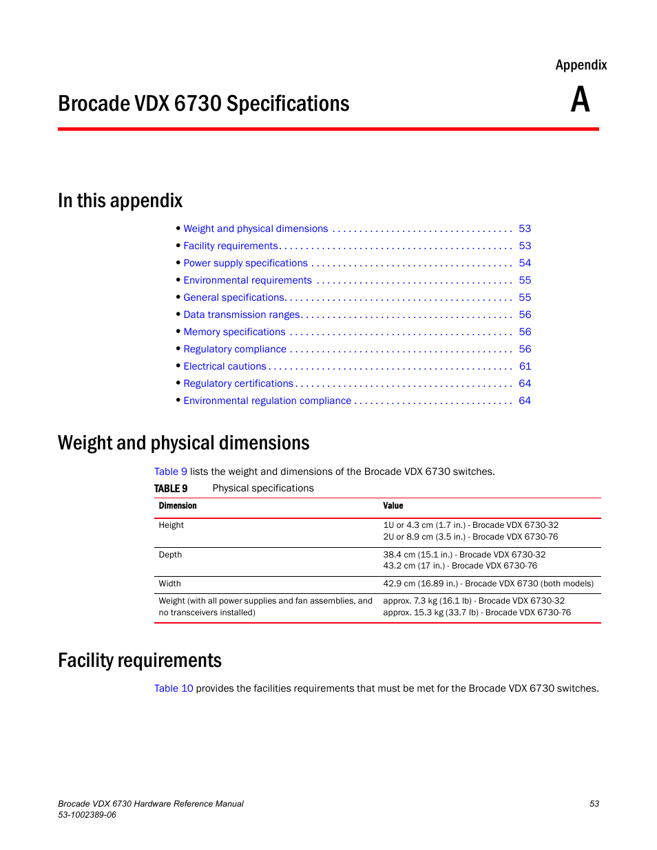 Brocade vdx 6730 specifications, In this appendix, Weight and physical dimensions | Facility requirements, Appendix a, Table 9, Appendix a, “brocade vdx 6730 specifications, Weight and physical, Dimensions | Brocade VDX 6730 Hardware Reference Manual (Supporting VDX 6730-32 and VDX 6730-76) User Manual | Page 71 / 90