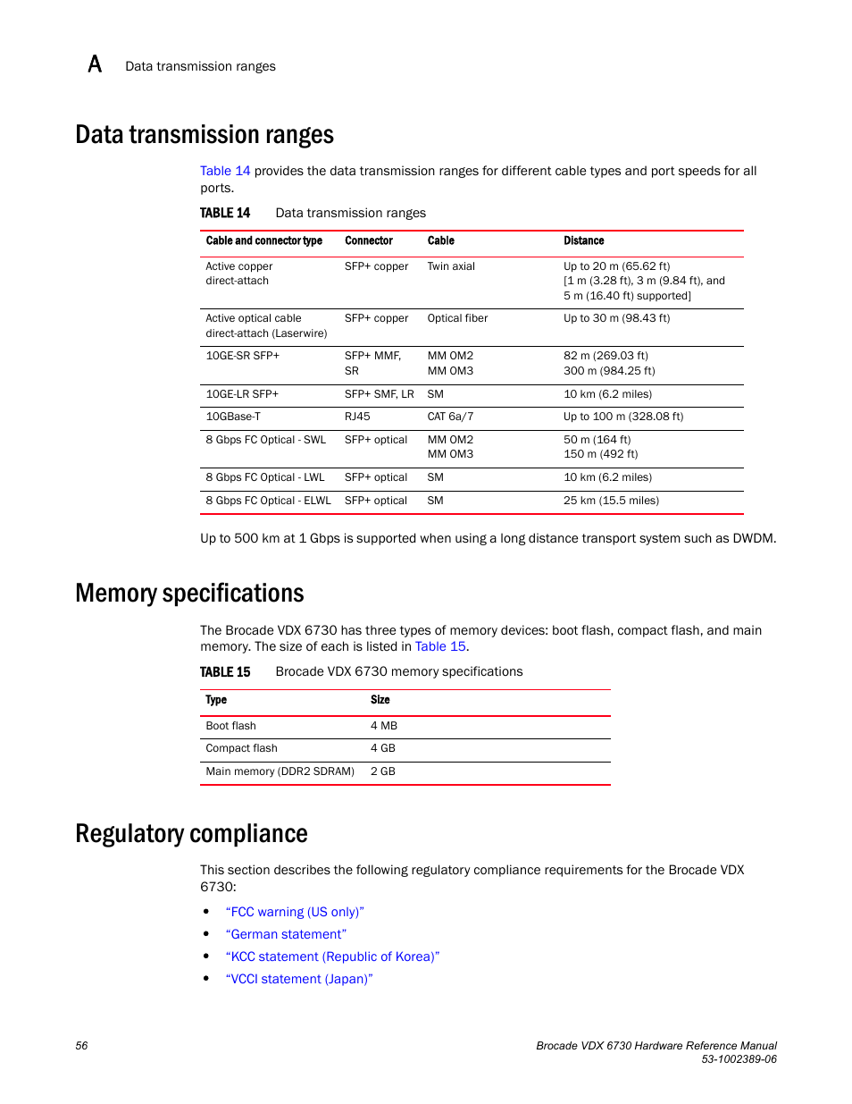 Data transmission ranges, Memory specifications, Regulatory compliance | Table 14, Table 15, The precautions in | Brocade VDX 6730 Hardware Reference Manual (Supporting VDX 6730-32 and VDX 6730-76) User Manual | Page 74 / 90