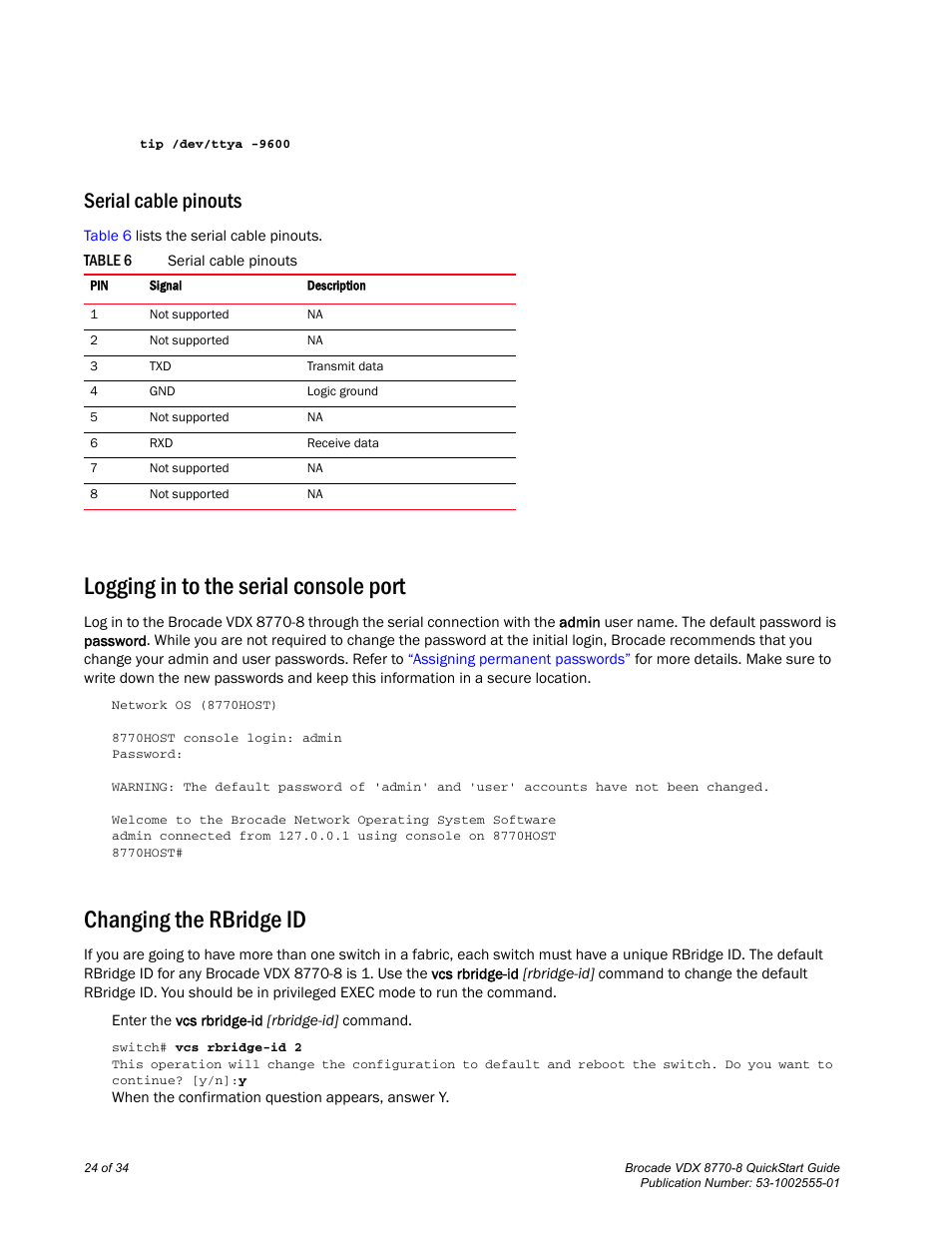 Serial cable pinouts, Logging in to the serial console port, Changing the rbridge id | Brocade VDX 8770-8 QuickStart Guide User Manual | Page 24 / 34