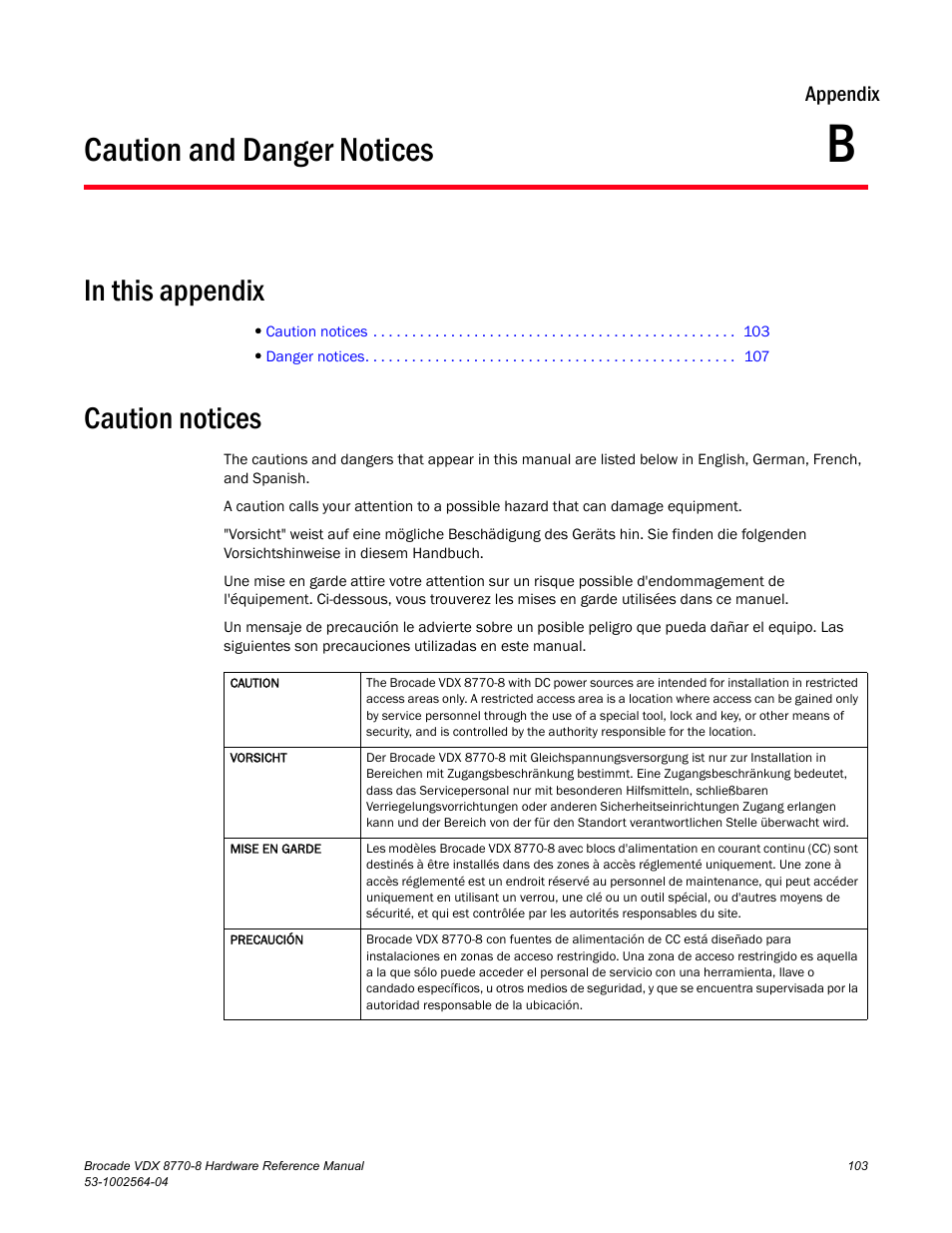 Caution and danger notices, In this appendix, Caution notices | Appendix b | Brocade VDX 8770-8 Hardware Reference Manual User Manual | Page 123 / 136