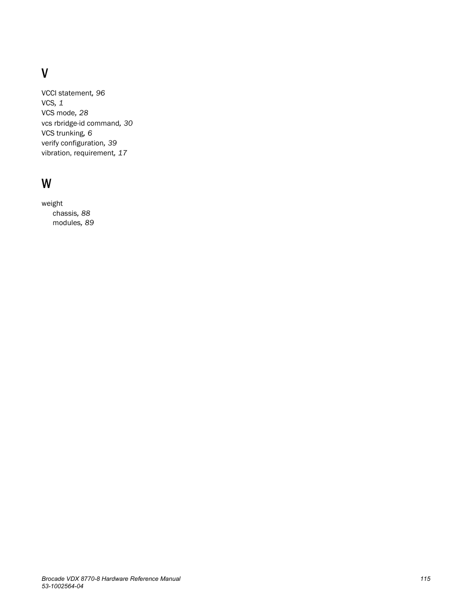 Brocade VDX 8770-8 Hardware Reference Manual User Manual | Page 135 / 136