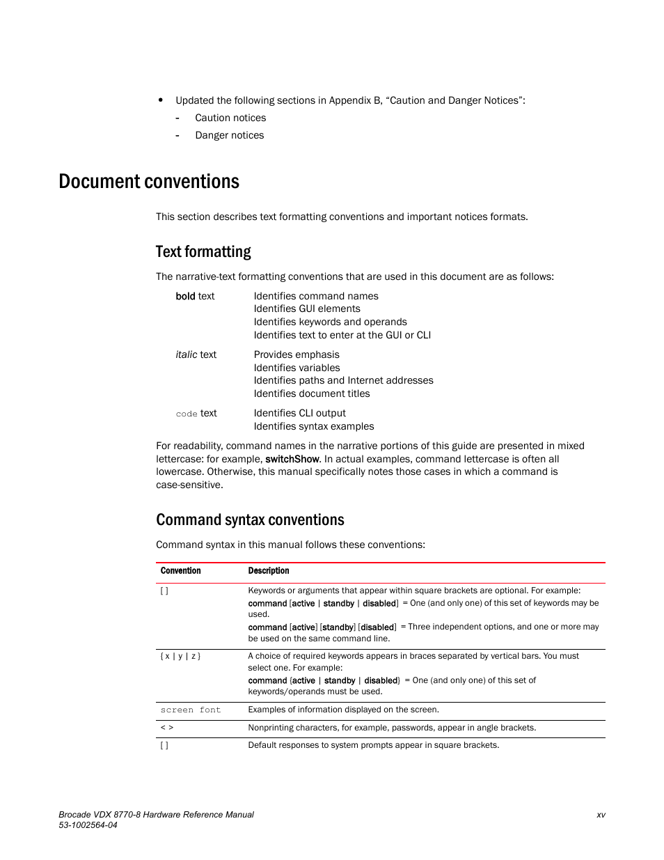 Document conventions, Text formatting, Command syntax conventions | Brocade VDX 8770-8 Hardware Reference Manual User Manual | Page 15 / 136