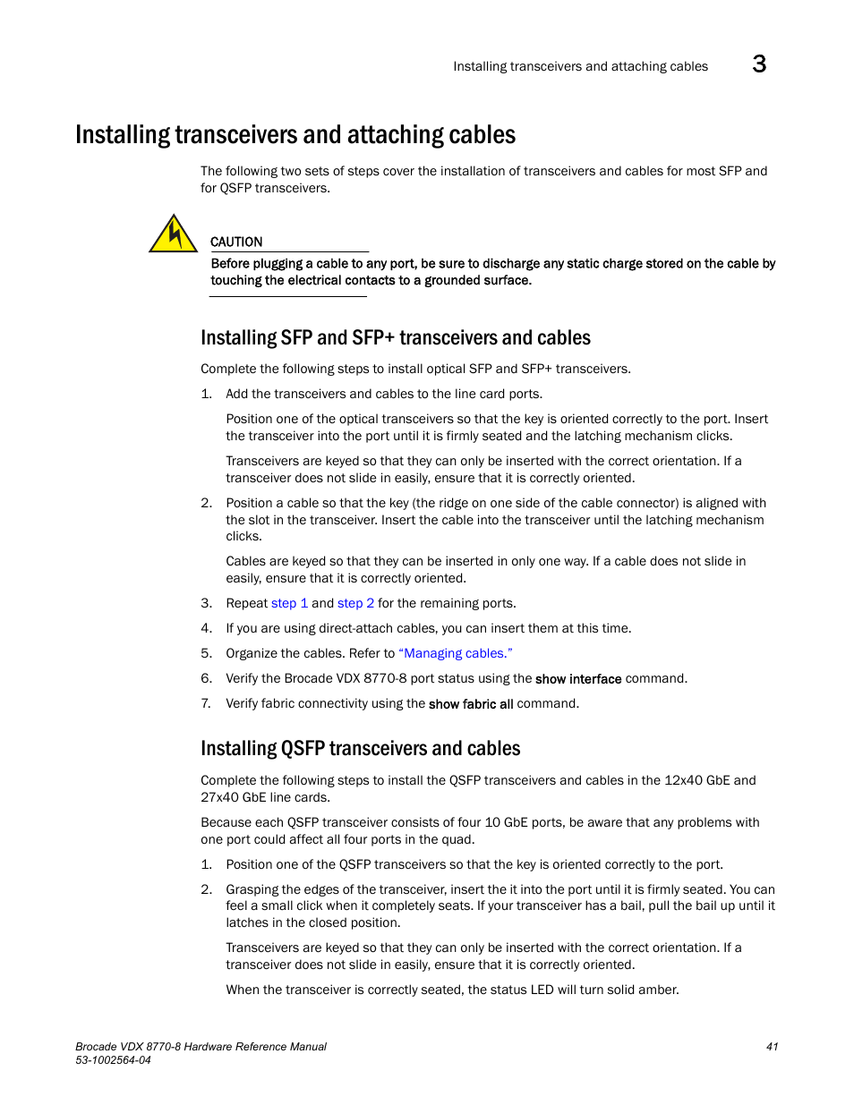 Installing transceivers and attaching cables, Installing sfp and sfp+ transceivers and cables, Installing qsfp transceivers and cables | Brocade VDX 8770-8 Hardware Reference Manual User Manual | Page 61 / 136