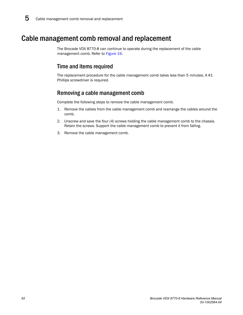 Cable management comb removal and replacement, Time and items required, Removing a cable management comb | Brocade VDX 8770-8 Hardware Reference Manual User Manual | Page 82 / 136