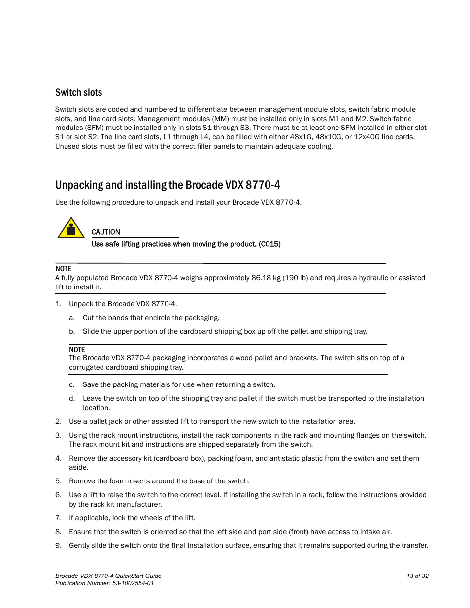 Switch slots, Unpacking and installing the brocade vdx 8770-4 | Brocade VDX 8770-4 QuickStart Guide User Manual | Page 13 / 32