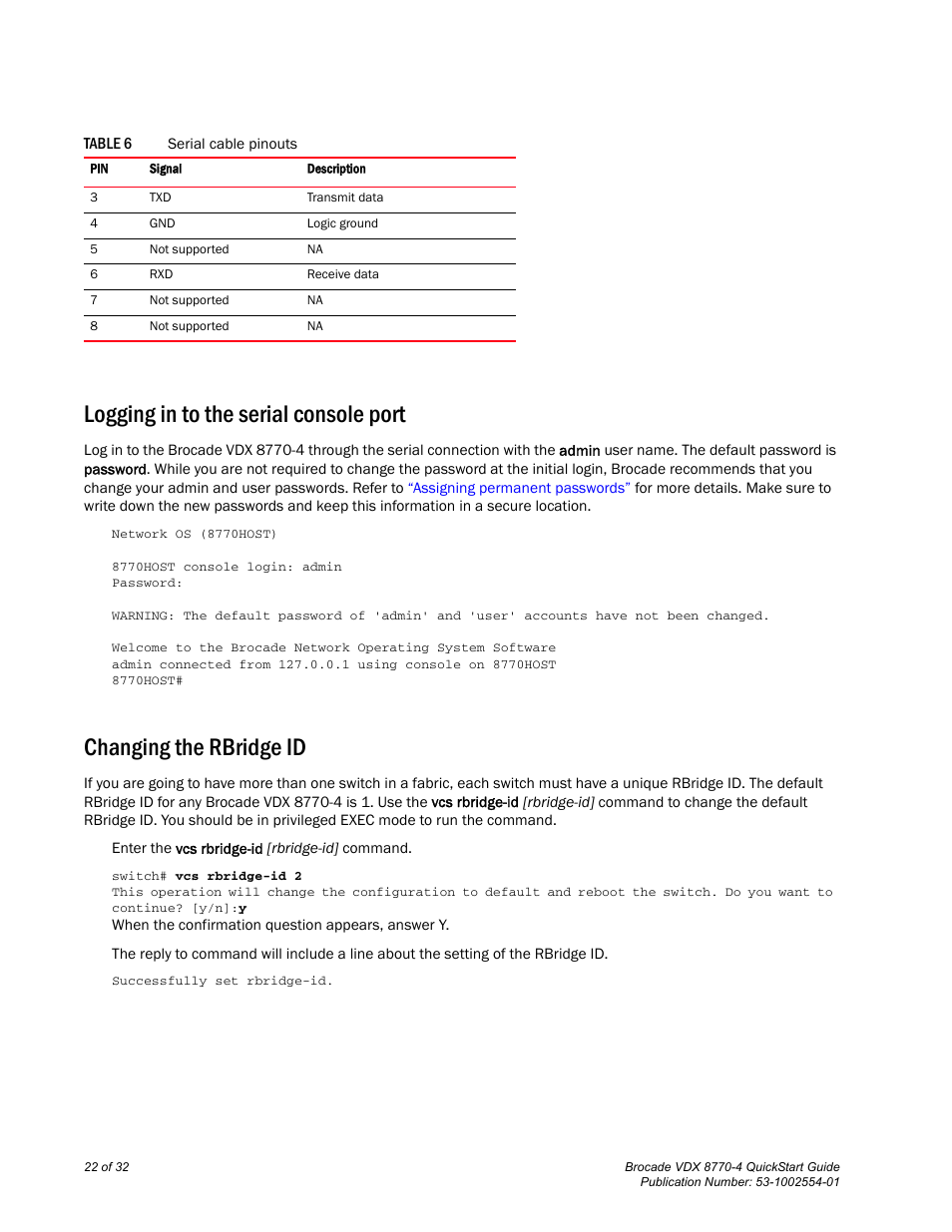 Logging in to the serial console port, Changing the rbridge id | Brocade VDX 8770-4 QuickStart Guide User Manual | Page 22 / 32