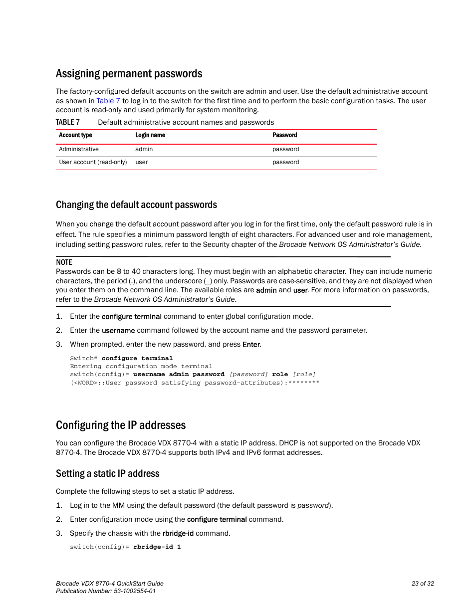 Assigning permanent passwords, Changing the default account passwords, Configuring the ip addresses | Setting a static ip address | Brocade VDX 8770-4 QuickStart Guide User Manual | Page 23 / 32