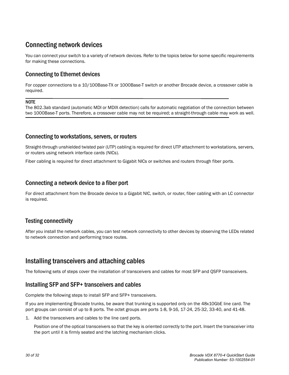 Connecting network devices, Connecting to ethernet devices, Connecting to workstations, servers, or routers | Connecting a network device to a fiber port, Testing connectivity, Installing transceivers and attaching cables, Installing sfp and sfp+ transceivers and cables | Brocade VDX 8770-4 QuickStart Guide User Manual | Page 30 / 32