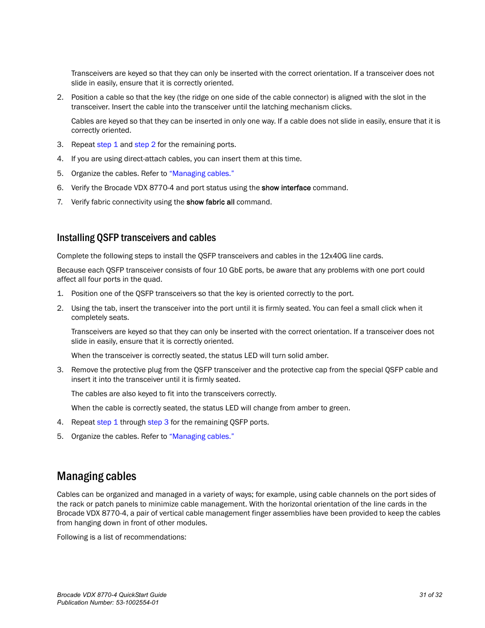 Installing qsfp transceivers and cables, Managing cables | Brocade VDX 8770-4 QuickStart Guide User Manual | Page 31 / 32