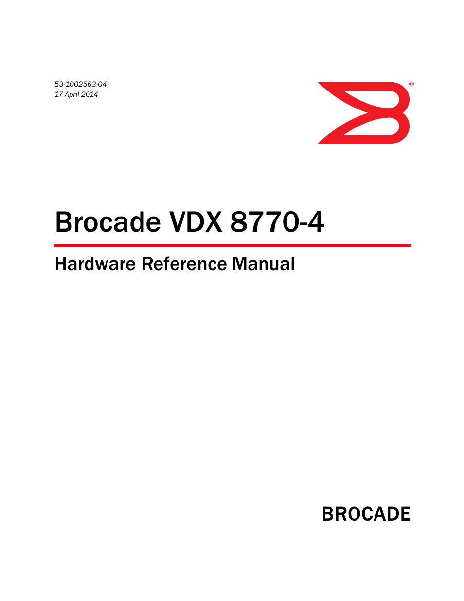 Brocade VDX 8770-4 Hardware Reference Manual User Manual | 132 pages