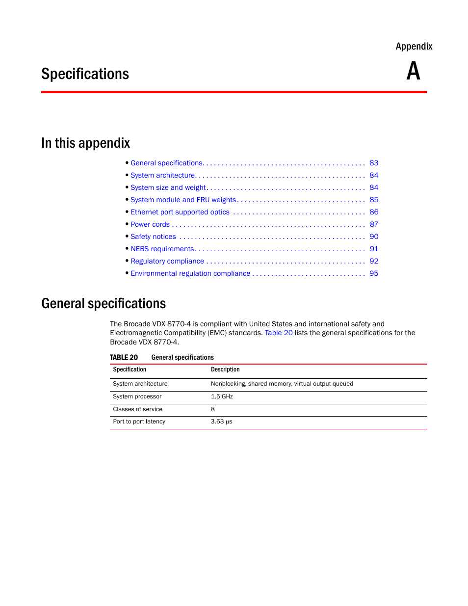 Specifications, General specifications, Appendix a | Table 20, Appendix a, “specifications, Appendix | Brocade VDX 8770-4 Hardware Reference Manual User Manual | Page 103 / 132