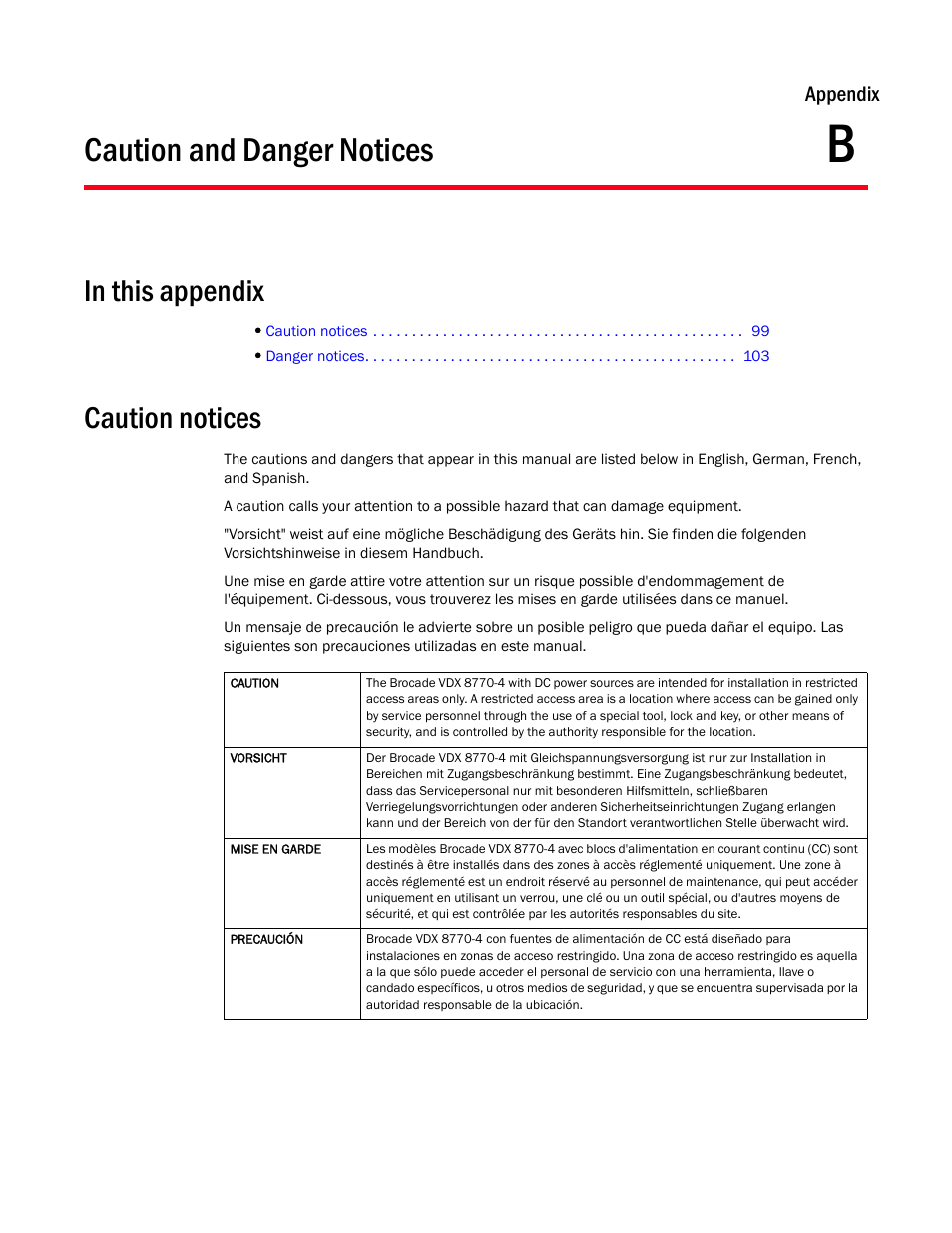 Caution and danger notices, Caution notices, Appendix b | Appendix b, “caution and danger notices | Brocade VDX 8770-4 Hardware Reference Manual User Manual | Page 119 / 132