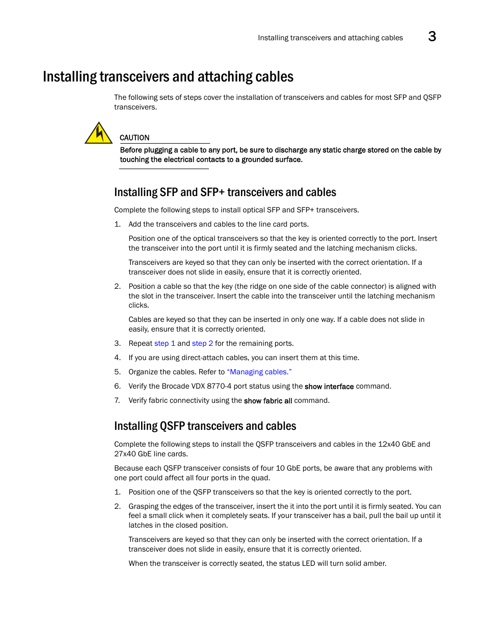 Installing transceivers and attaching cables, Installing sfp and sfp+ transceivers and cables, Installing qsfp transceivers and cables | Brocade VDX 8770-4 Hardware Reference Manual User Manual | Page 59 / 132