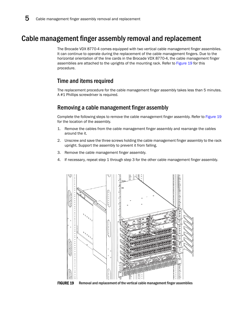 Time and items required, Removing a cable management finger assembly, Figure 19 | Removal and replacement of | Brocade VDX 8770-4 Hardware Reference Manual User Manual | Page 78 / 132