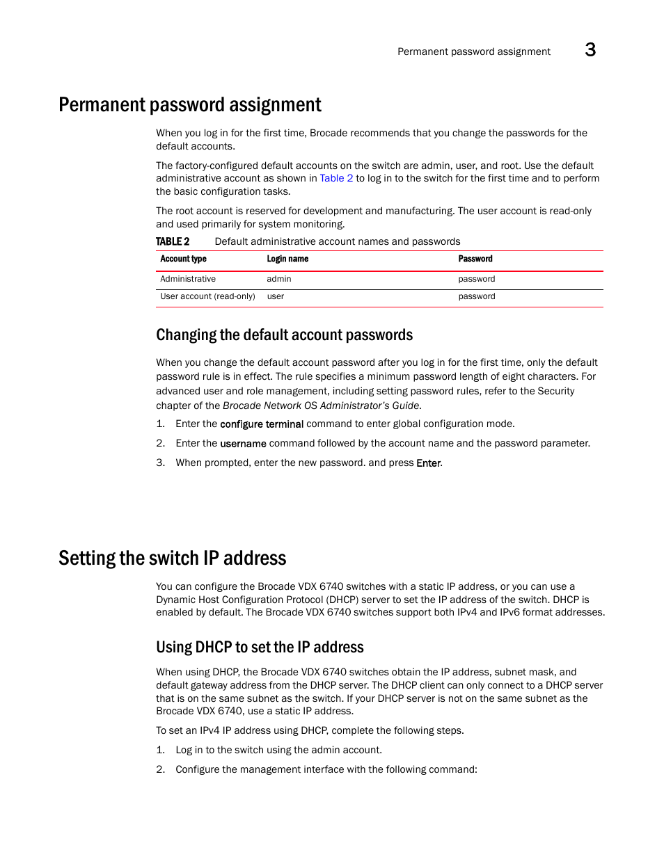 Permanent password assignment, Changing the default account passwords, Setting the switch ip address | Using dhcp to set the ip address | Brocade VDX 6740 Hardware Reference Manual (Supporting VDX 6740, VDX 6740T, and VDX 6740T-1G) User Manual | Page 27 / 78