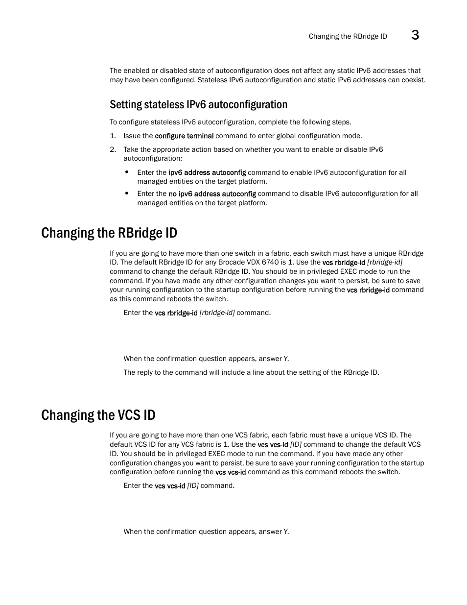 Setting stateless ipv6 autoconfiguration, Changing the rbridge id, Changing the vcs id | Brocade VDX 6740 Hardware Reference Manual (Supporting VDX 6740, VDX 6740T, and VDX 6740T-1G) User Manual | Page 29 / 78