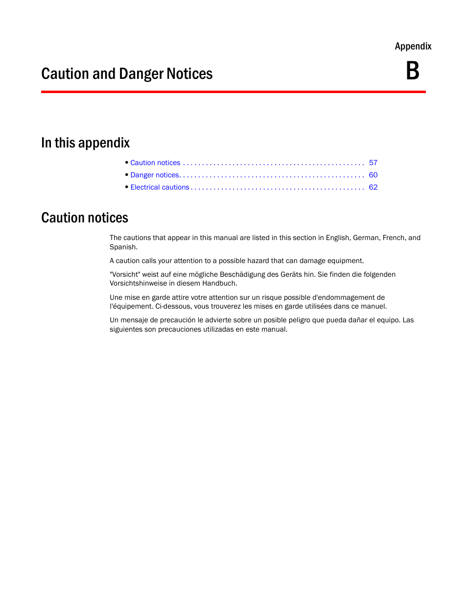 Caution and danger notices, In this appendix, Caution notices | Appendix b | Brocade VDX 6740 Hardware Reference Manual (Supporting VDX 6740, VDX 6740T, and VDX 6740T-1G) User Manual | Page 69 / 78