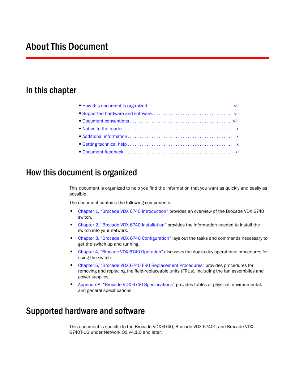 About this document, How this document is organized, Supported hardware and software | Brocade VDX 6740 Hardware Reference Manual (Supporting VDX 6740, VDX 6740T, and VDX 6740T-1G) User Manual | Page 7 / 78