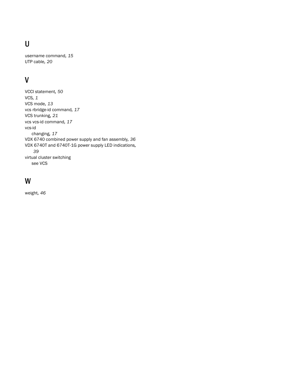 Brocade VDX 6740 Hardware Reference Manual (Supporting VDX 6740, VDX 6740T, and VDX 6740T-1G) User Manual | Page 78 / 78