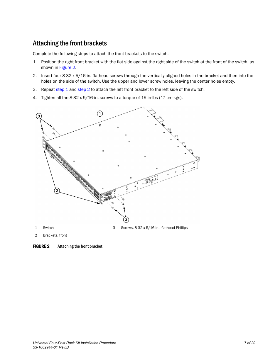 Attaching the front brackets | Brocade Universal Four Post Rack Kit Installation Procedure (Supporting VDX 6740T) User Manual | Page 7 / 20