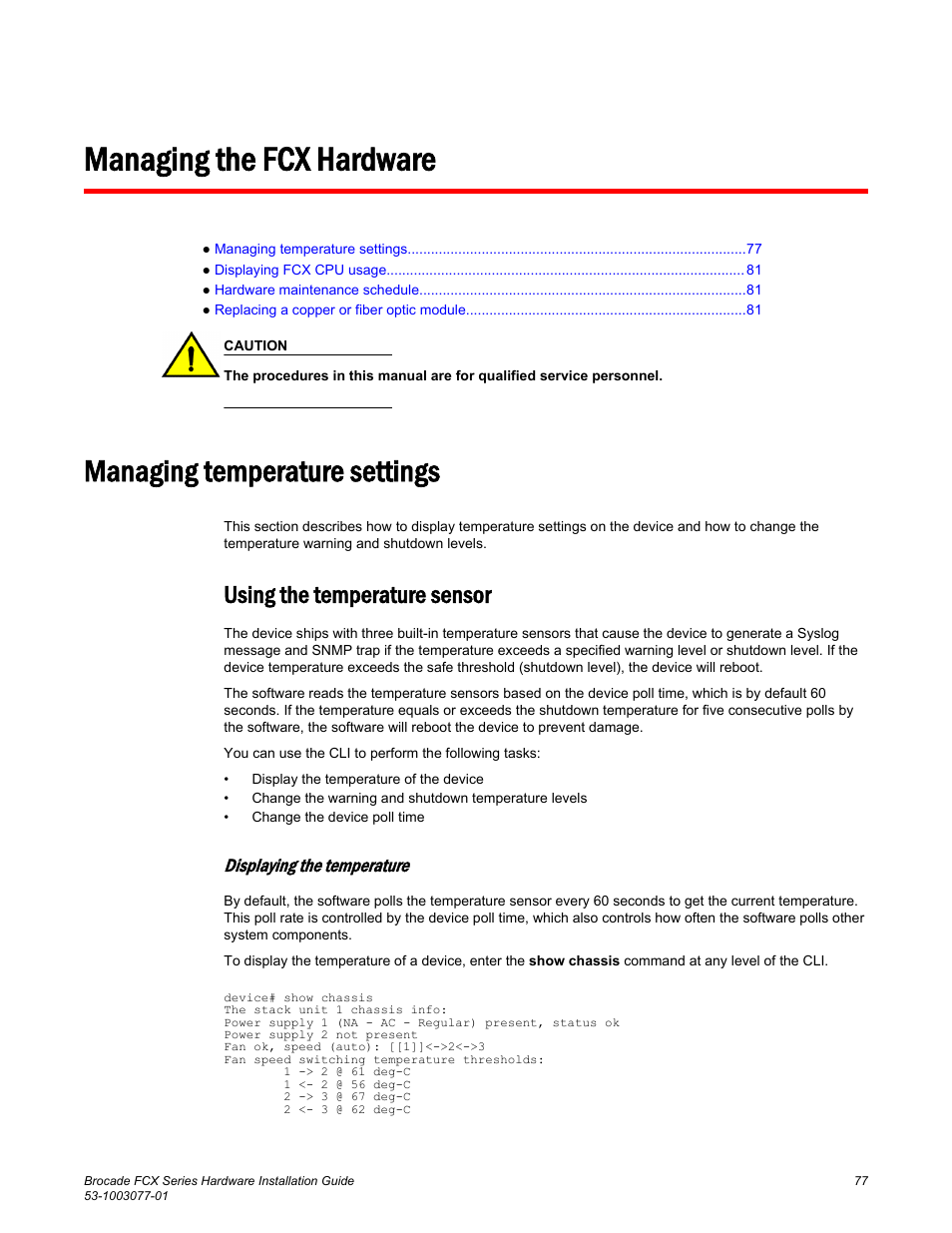 Managing the fcx hardware, Managing temperature settings, Using the temperature sensor | Displaying the temperature | Brocade FCX Series Hardware Installation Guide User Manual | Page 79 / 112