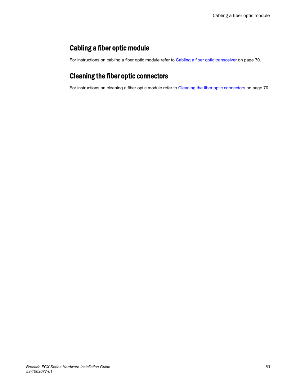 Cabling a fiber optic module, Cleaning the fiber optic connectors | Brocade FCX Series Hardware Installation Guide User Manual | Page 85 / 112