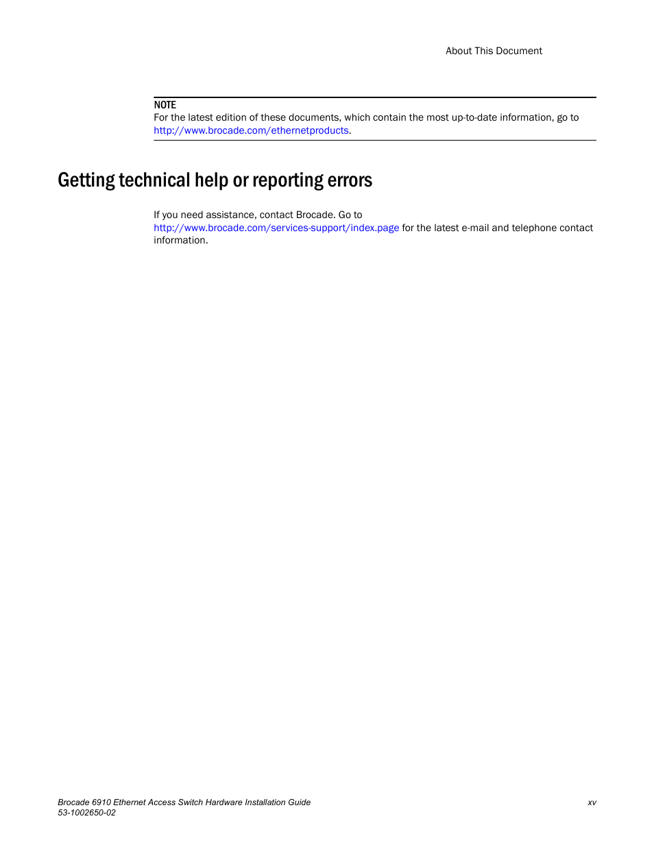 Getting technical help or reporting errors | Brocade 6910 Ethernet Access Switch Hardware Installation Guide User Manual | Page 15 / 84