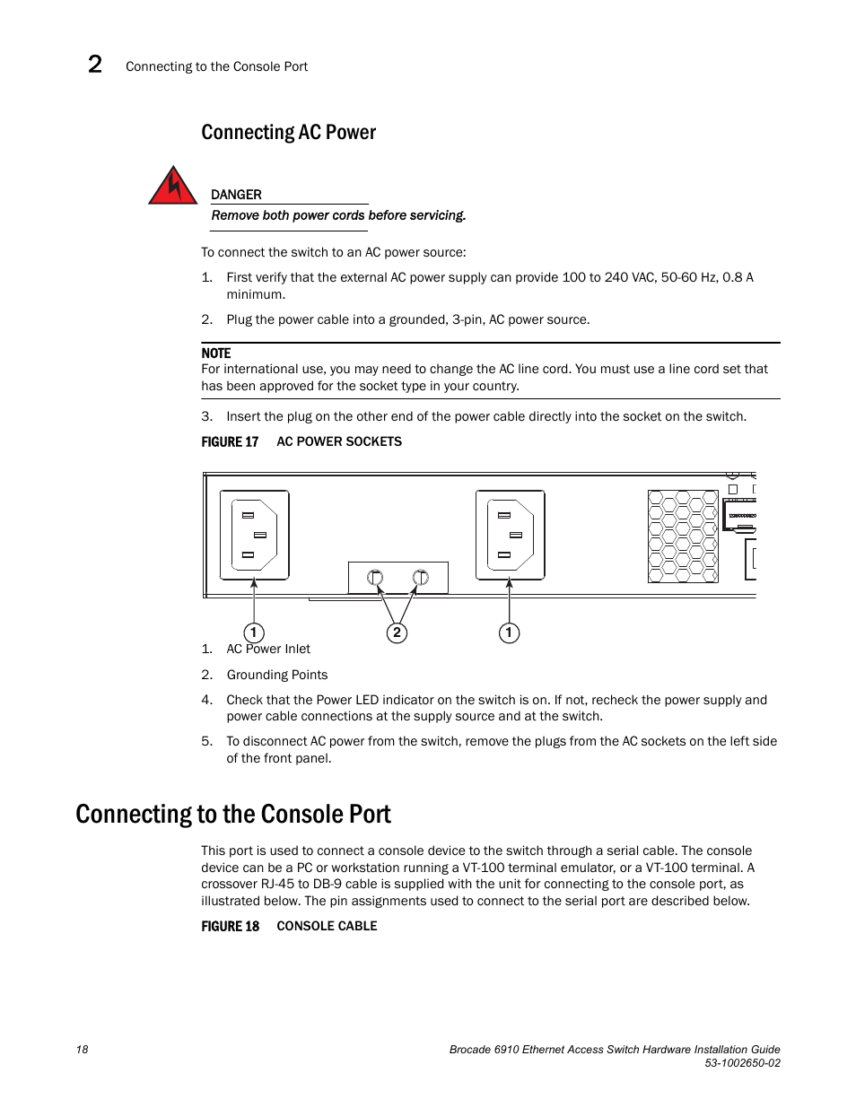 Connecting ac power, Connecting to the console port, Figure 17 | Figure 18, Console | Brocade 6910 Ethernet Access Switch Hardware Installation Guide User Manual | Page 34 / 84