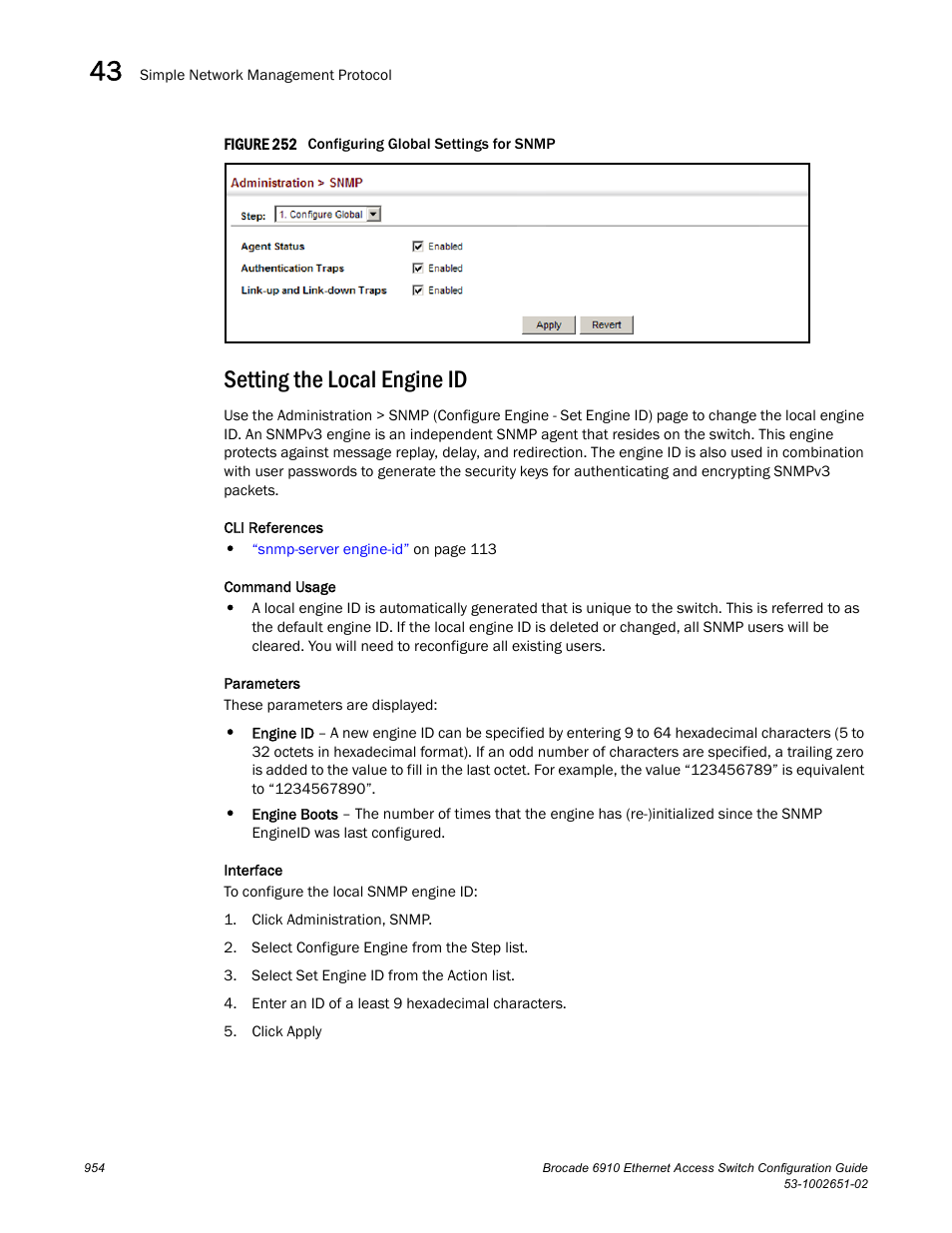 Setting the local engine id, Figure 252 confi | Brocade 6910 Ethernet Access Switch Configuration Guide (Supporting R2.2.0.0) User Manual | Page 1010 / 1240