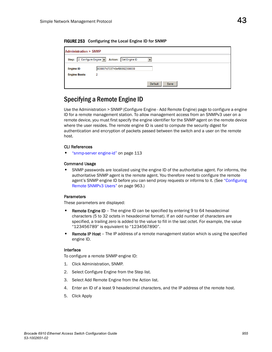 Specifying a remote engine id, Figure 253 confi | Brocade 6910 Ethernet Access Switch Configuration Guide (Supporting R2.2.0.0) User Manual | Page 1011 / 1240