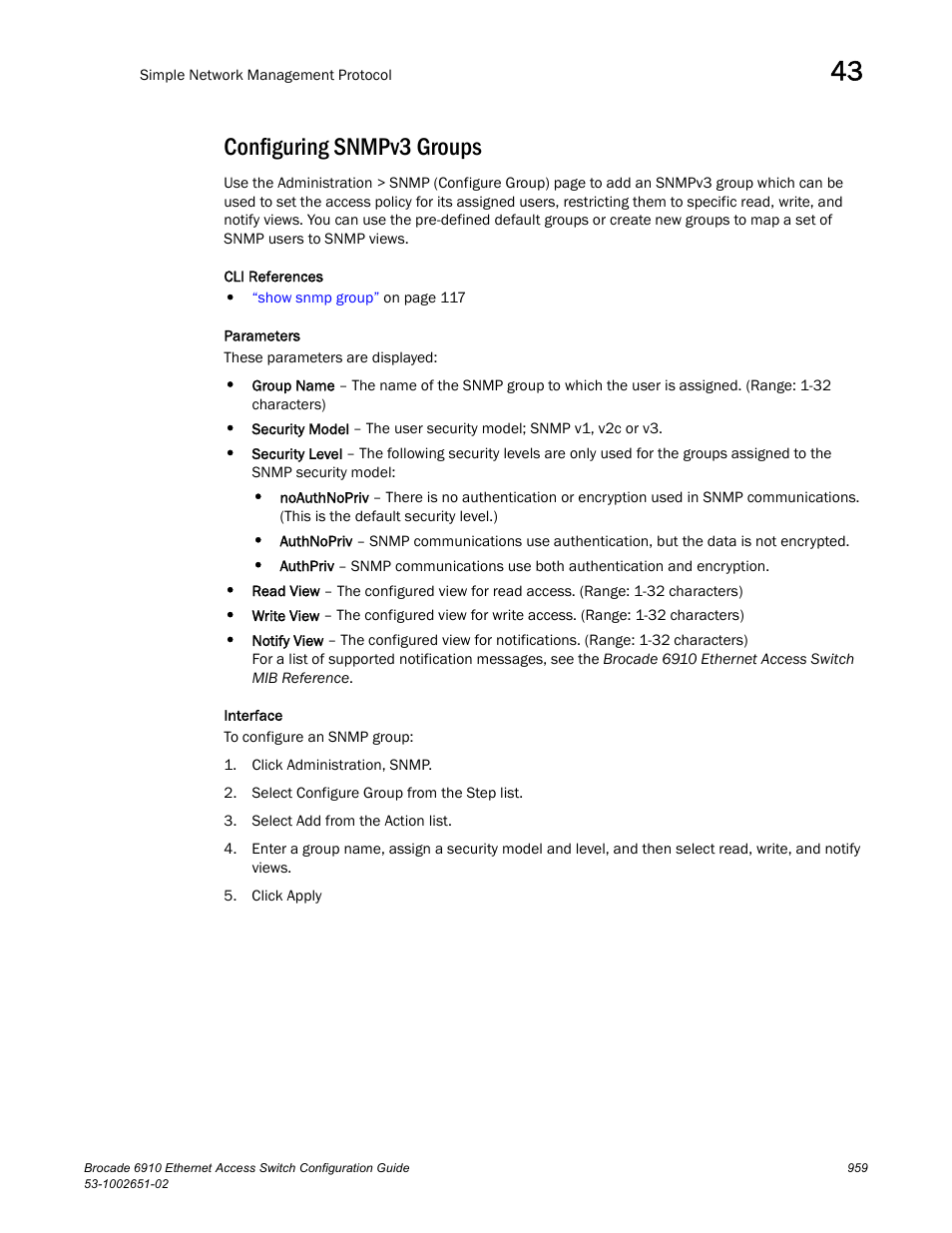 Configuring snmpv3 groups | Brocade 6910 Ethernet Access Switch Configuration Guide (Supporting R2.2.0.0) User Manual | Page 1015 / 1240